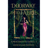 Doorway into Faerie: Sixteen Tales of Magic and Enchantment