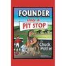 Founder, Only a Pit Stop