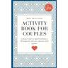 Activity Book for Couples: Bring the fun back. Connect and re-spark intimacy through fun quizzes, puzzles and games