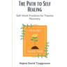 The Path to Self-Healing