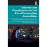 Information Visualization in the Era of Innovative Journalism