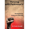 Thriving with Parkinson's: Strategies for living your best life