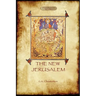 The New Jerusalem: a philosophical travelogue (Aziloth Books)