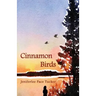 Cinnamon Birds
