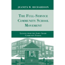 The Full-Service Community School Movement: Lessons from the James Adams Community School