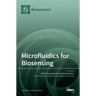 Microfluidics for Biosensing