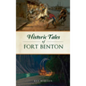 Historic Tales of Fort Benton