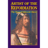 Artist of the Reformation: The Story of Albrecht Dürer