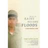When Rains Became Floods: A Child Soldier's Story