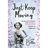 Just Keep Moving