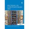 Alchemy in Contemporary Art