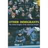 Other Immigrants: The Global Origins of the American People