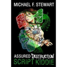 Script Kiddie: Assured Destruction #2