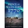 Prince of Wales Fort, 1770