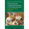 Programming and Computational Thinking in Technology Education: Swedish and International Perspectives
