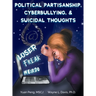 Political Partisanship, Cyberbullying, & Suicidal Thoughts
