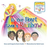 In Your Heart Lives a Rainbow: Book 1