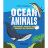 Ocean Animals: The Weirdest, Smartest and Sneakiest Sea Creatures