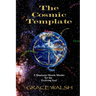 The Cosmic Template: A Shamanic Month Minder for the Evolving Soul