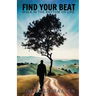Find Your Beat: Walk in the Rhythm of Life