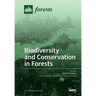 Biodiversity and Conservation in Forests