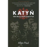 Katyn: Stalin's Massacre and the Triumph of Truth