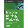 Improving Oncology Worldwide: Education, Clinical Research and Global Cancer Care