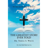 The Greatest Story Ever Told
