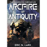 Arcfire of Antiquity
