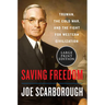 Saving Freedom: Truman, the Cold War, and the Fight for Western Civilization
