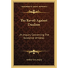 The Revolt Against Dualism: An Inquiry Concerning The Existence Of Ideas