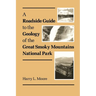 A Roadside Guide to the Geology of Great Smoky Mountains National Park