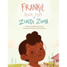 Frankie Four Eyes and Zindi Zima
