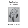 Following the Great Spirit: Exploring Aboriginal Belief Systems
