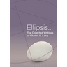 The Collected Writings of Charles H. Long: Ellipsis