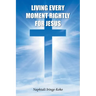 Living Every Moment Rightly For Jesus