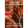And Fire Poured Forth: 6 Tales of Military Horror