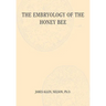 The Embryology of the Honey Bee
