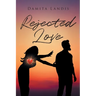 Rejected Love