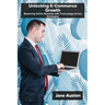 Unlocking E-Commerce Growth: Mastering Online Business with Technology-Driven Strategies