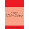 The Trial of Mother Cabrini: The First American Saint