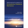 Mathematical Foundations of Nonextensive Statistical Mech