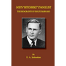 God's "Hitchhike" Evangelist: The Biography of Rolfe Barnard