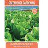 Greenhouse Gardening: The Complete Step By Step Guide on How To Build a Greenhouse and Grow Healthy Vegetables, Herbs and Fruits All Year