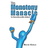 The Monotony Manacle: The #1 Incentive Killer and What to Do About