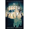 Of Teeth and Pine