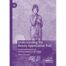 Understanding the Beauty Appreciation Trait: Empirical Research on Seeking Beauty in All Things