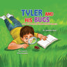 Tyler and His Bugs: A Boy Who Loves the Creepy Crawlie Insects