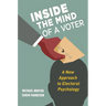 Inside the Mind of a Voter: A New Approach to Electoral Psychology