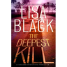 The Deepest Kill